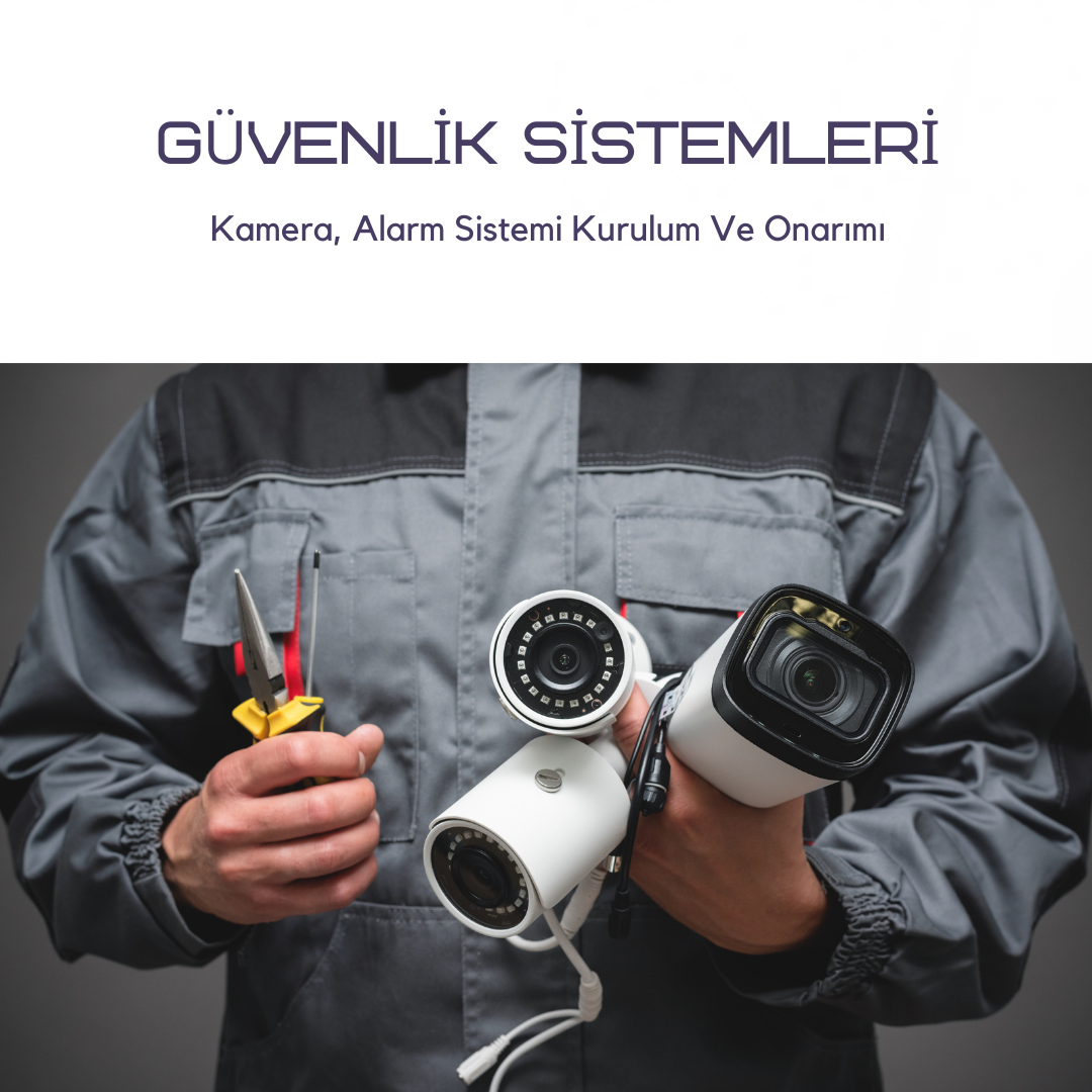 GÜVENLİK SİSTEMLERİ